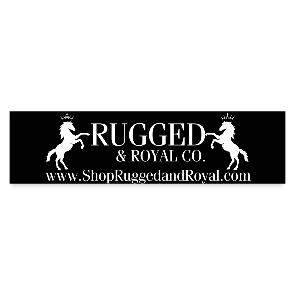 Rugged & Royal Bumper Sticker (Black) - white matte